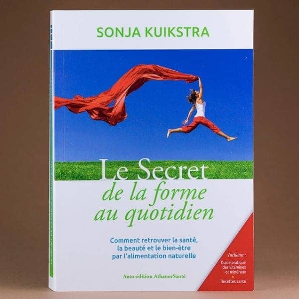 Le secret de la forme au quotidien Sonja Kuikstra